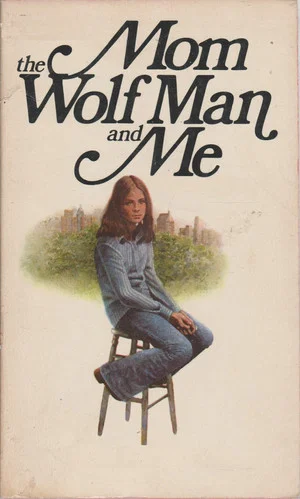 Постер: Mom, the Wolfman and Me