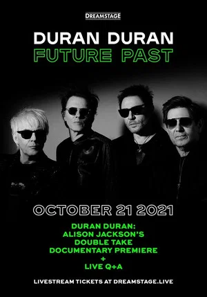 Постер: Duran Duran: Future Past - Live in Concert on DREAMSTAGE