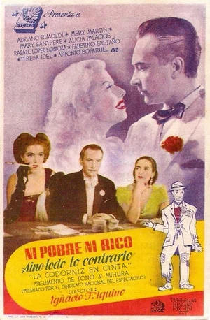 Постер: Ni pobre, ni rico, sino todo lo contrario