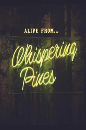 Постер: Alive from Whispering Pines