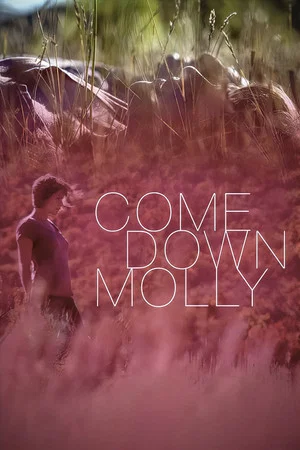 Постер: Come Down Molly