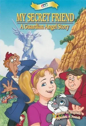 Постер: My Secret Friend: A Guardian Angel Story