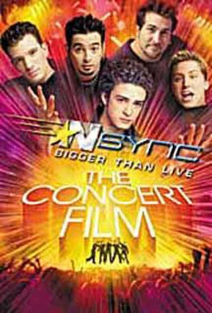 Постер: 'N Sync: Bigger Than Live