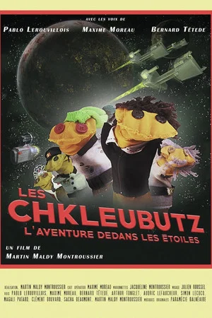 Постер: Les Chkleubutz, l’aventure dedans les étoiles