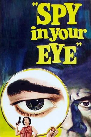 Постер: Spy in Your Eye