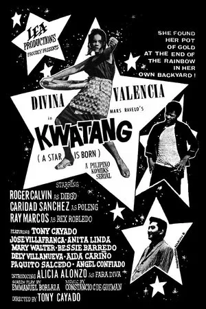 Постер: Kwatang: A Star Is Born