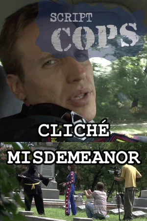 Постер: Script Cops: Cliché Misdemeanor