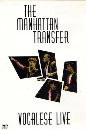 Постер: The Manhattan Transfer: Vocalese Live