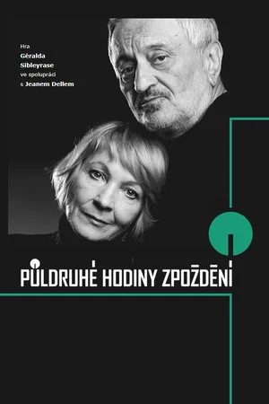 Постер: Půldruhé hodiny zpoždění