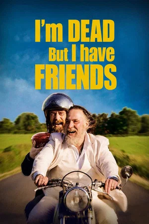 Постер: I'm Dead But I Have Friends
