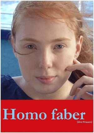 Постер: Homo Faber (Trois femmes)