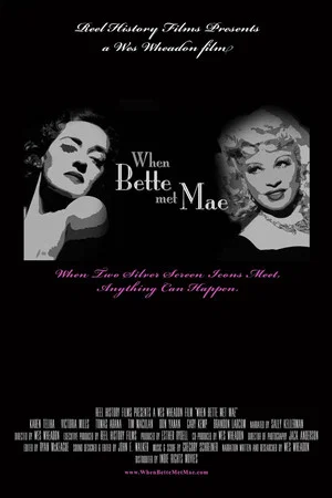Постер: When Bette Met Mae