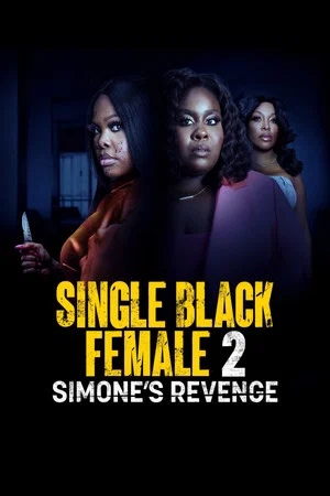 Постер: Single Black Female 2: Simone's Revenge