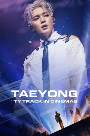 Постер: TAEYONG: TY TRACK IN CINEMAS