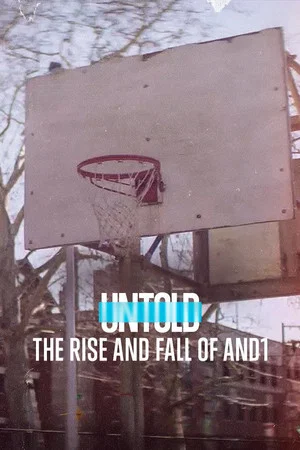 Постер: Untold: The Rise and Fall of AND1