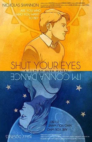 Постер: Shut Your Eyes I'm Gonna Dance