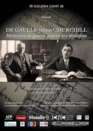 Постер: De Gaulle versus Churchill : mémoires de guerre, guerre des mémoires