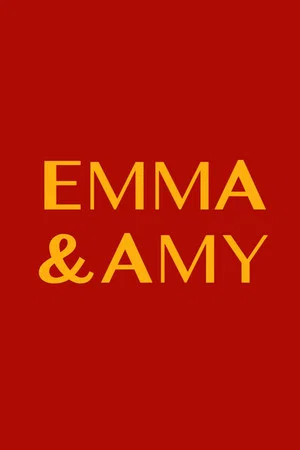 Постер: Emma and Amy