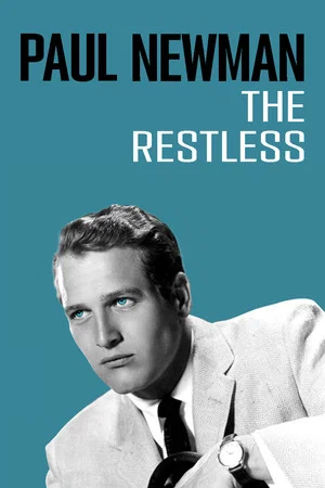 Постер: Paul Newman: The Restless