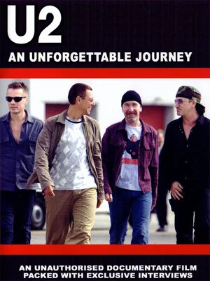Постер: U2: An Unforgettable Journey