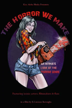 Постер: The Horror We Make
