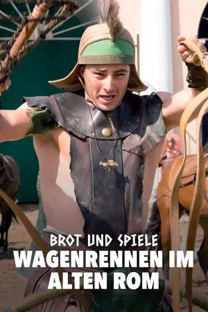 Постер: Brot und Spiele – Wagenrennen im alten Rom