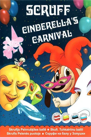 Постер: Scruff: Cinderella's Carnival