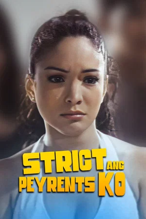 Постер: Strict ang Peyrents Ko