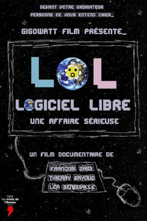 Постер: LoL, Logiciel Libre, une affaire sérieuse