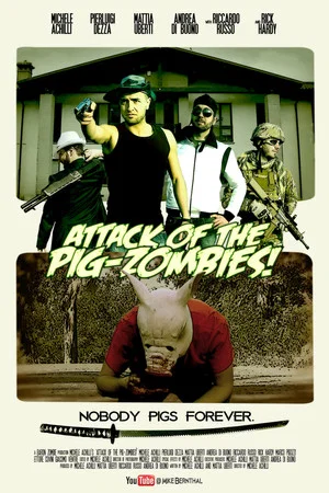 Постер: Attack of the Pig-Zombies!