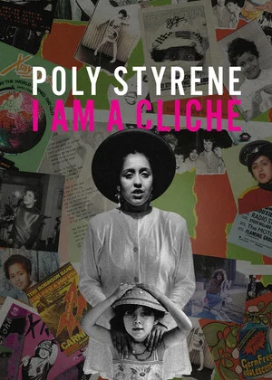 Постер: Poly Styrene: I Am a Cliché