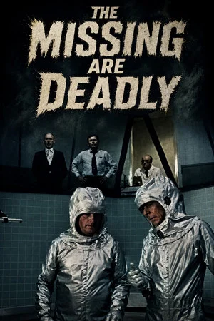 Постер: The Missing Are Deadly
