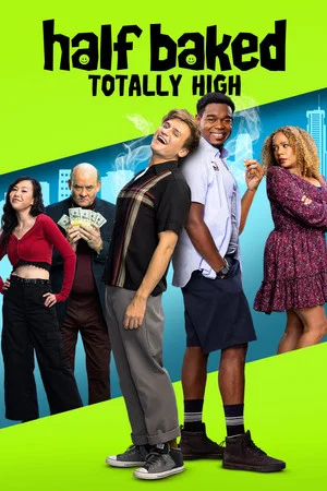 Постер: Half Baked: Totally High