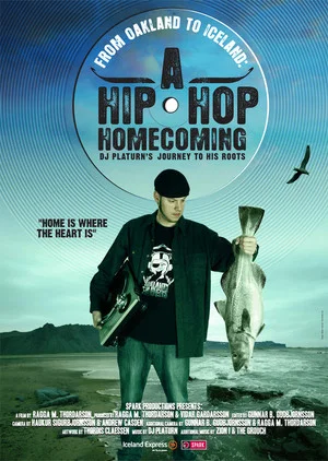 Постер: From Oakland to Iceland: A Hip-Hop Homecoming