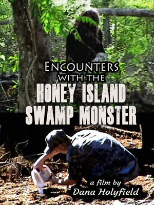 Постер: Encounters with the Honey Island Swamp Monster