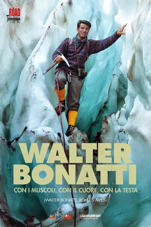 Постер: Walter Bonatti, King of the Alps
