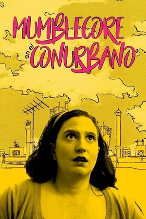 Постер: Mumblecore en el Conurbano