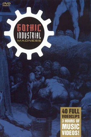 Постер: Gothic Industrial Madness
