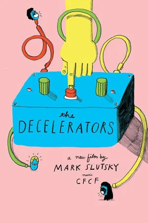 Постер: The Decelerators