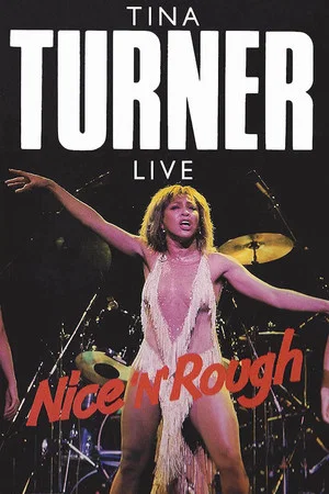 Постер: Tina Turner: Nice 'n' Rough