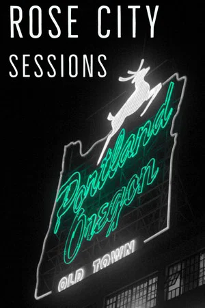 Постер: Rose City Sessions