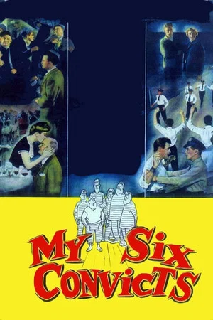 Постер: My Six Convicts