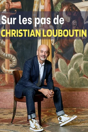 Постер: Sur les pas de Christian Louboutin