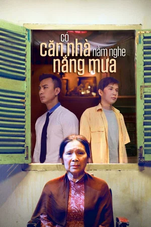 Постер: Có Căn Nhà Nằm Nghe Nắng Mưa