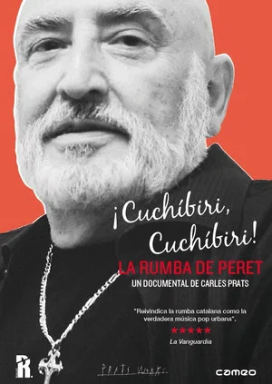 Постер: ¡Cuchíbiri, cuchíbiri! La rumba de Peret