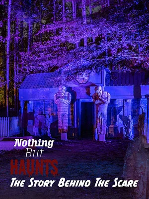 Постер: Nothing But Haunts: The Story Behind the Scare