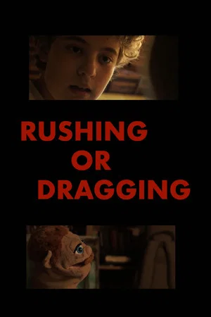 Постер: Rushing or Dragging