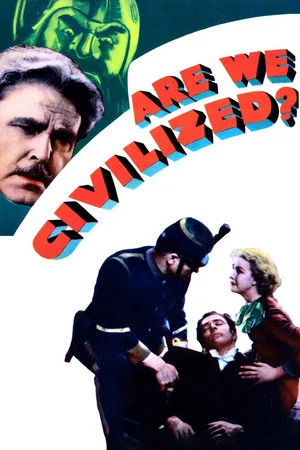 Постер: Are We Civilized?