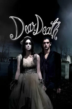 Постер: Dear Death: The Movie