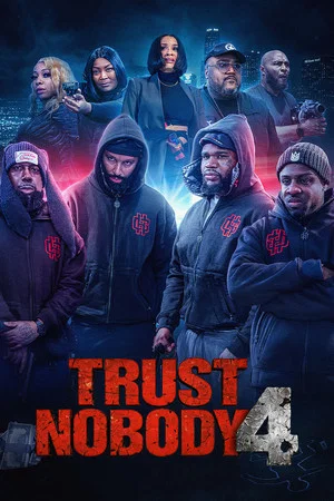 Постер: Trust Nobody 4 “You Can’t Trust A Fool”